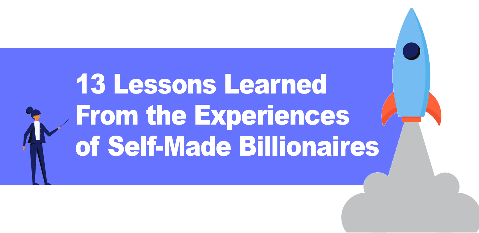 To help companies reach their highest potential and overcome challenges, an executive can take inspiration from these self-made billionaires.